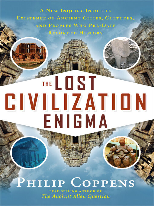 Title details for The Lost Civilization Enigma by Philip Coppens - Available